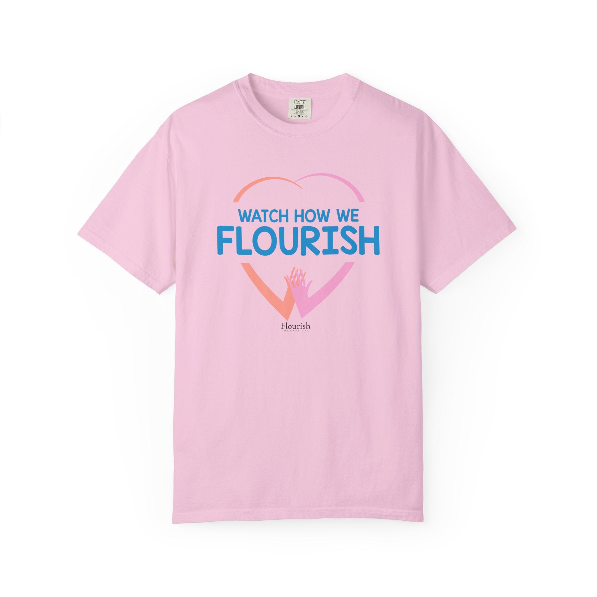 Watch How We Flourish T-Shirt - Flourish Therapy Collection